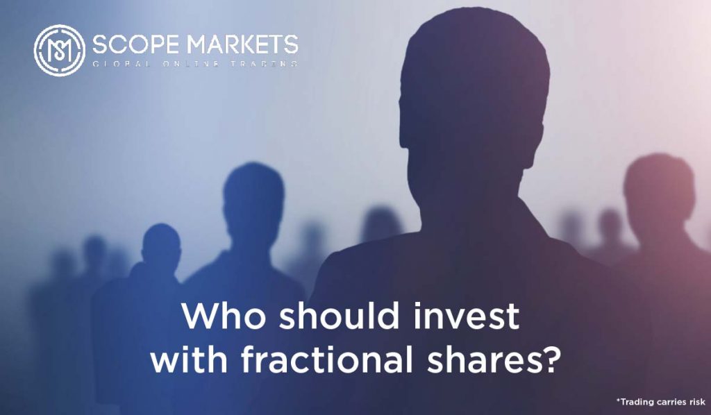 Who should invest with fractional shares? Scope Markets